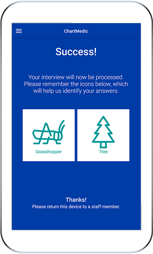 When the interview is completed responses automatically transfer to the ChartMedic Clinic Portal.